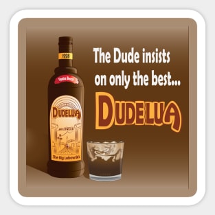 The Dude  - Dudelua Sticker